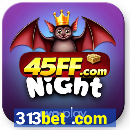 313bet .com